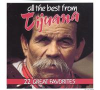 Artistes Divers - Tijuana-All The Best from