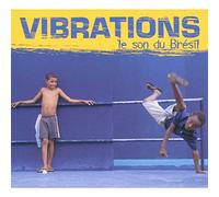Artistes Divers - Vibrations - le son du Brésil