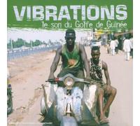 Artistes Divers - Vibrations - le son du Golfe de guinée