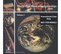 Artistes Divers - World Pipe Band Championships 2000 Vol.1 CDMON841