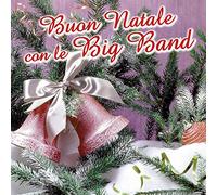 Artisti Vari - Buon Natale Con Le Big Band