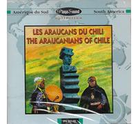 Artisti Vari - Cile: the Araucanians of Chile