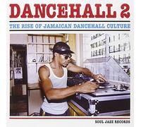 Artisti Vari - Dancehall 2 The Rise Of Jamaican Dancehall Culture