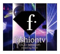 Artisti Vari - Fashion TV Club Session Vol.1