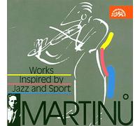 Artisti Vari - Martinu: Jazz And Sport