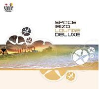 Artisti Vari - Space Ibiza / Lounge Deluxe