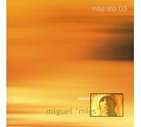 Artisti Vari - Vv.Aa.-Nite Life 03 Miguel Migs