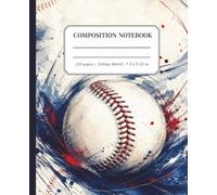 Artistic Baseball Composition Notebook College Ruled: Writing Journal for Players, Students, Teens and Coaches