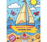 Artistic hands: Bold and Easy Coloring Book: Simple Designs for Unsure Hands - kids and seniors