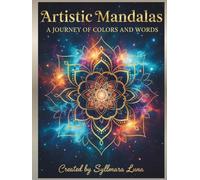 Artistic Mandalas: A Journey of Colors and Words
