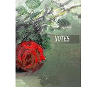 Artistic Notes Collection #4 - ROSE BOUQUET: Luxury 8,5x11 Notebook with 300 pages: The No.4 Edition in the Artistic Notes Series - Premium Quality Notebook with Original Oil Painting Cover