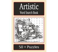 Artistic Word Search Book: Word Searches with Easy to Read Print about Art, Art Movements, Art Techniques, and more / 6x9 inches, 110 pages / 50+ Puzzles...Gift for Vacations, Holidays, and Relaxation