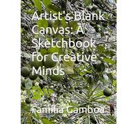 Artist's Blank Canvas: A Sketchbook for Creative Minds