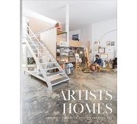 Artists Homes /anglais: designing spaces for living a creative life