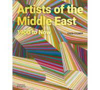 Artists of the Middle East: 1900 to Now