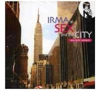 Artists Various - Irma At Sex And The City Part 1 Daylight Session [CD]