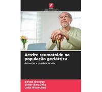 Artrite reumatoide na população geriátrica: Autonomia e qualidade de vida