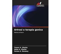 Artrosi e terapia genica: Ritorno al futuro