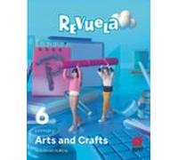 Arts And Crafts 6º Primary. Serie Revuela (región De Murcia)
