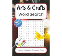 Arts and Crafts Word Search Puzzle Book: Word Searches with Easy to Read Print about Arts and Crafts, Crafting, Photography and More | 6x9 inches, 110 ... Gifts for Vacations, Holidays and Free Times