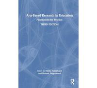 Arts-Based Research in Education: Foundations for Practice