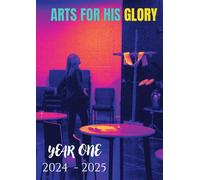 Arts For His Glory 2024-2025 Photobook