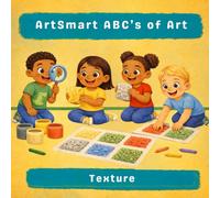 ArtSmart ABCs of Art: Texture: 5