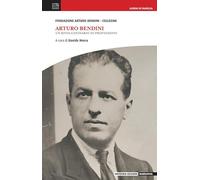 Arturo Bendini. Un rivoluzionario di professione (Narrativa)