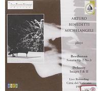Arturo Benedetti Michelangeli - Beethoven:Sonata/Debussy:Image