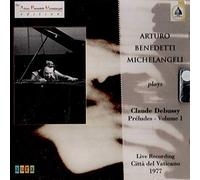 Arturo Benedetti Michelangeli - Debussy: 1st Book of Preludes