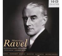 Arturo Benedetti Michelangeli - Maurice Ravel conducts his greatest works: Orchestral Works, Vocal Works, Piano Music, Chamber Music