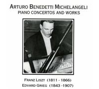 Arturo Benedetti Michelangeli - Piano Concertos And Works
