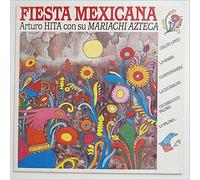 Arturo Hita Con Su Mariachi Azteca - Fiesta Mexicana [LP]