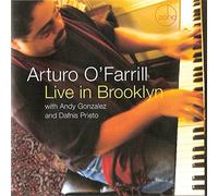 Arturo O'Farrill - Live in Brooklyn