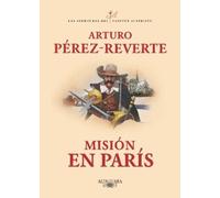 Arturo Pérez-Reverte Misión en París / Mission in Paris (Tapa blanda)