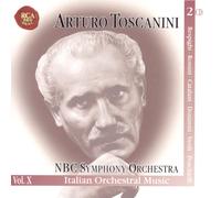 Toscanini Arturo - Toscanini Vol. X: Italian Orchestra