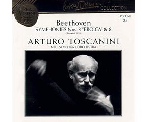 Arturo Toscanini - Beethoven : Symphonies n°3 & 8