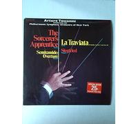 Arturo Toscanini, The New York Philharmonic Orchestra - The Sorcerer's Apprentice / Overture to Semiramide / La Traviata / Siegfried Idyll