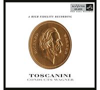 Arturo Toscanini - Toscanini Conducts Wagner