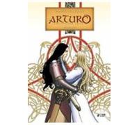 Arturo. Una Epopeya Celta Integral (vol. 2)