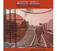 Arty Hill & Long Gone Daddys - Back on the Rail