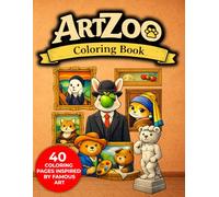 ArtZoo - Coloring Book: 40 Bold & Easy Animal Masterpieces Inspired by Famous Art (Ages 3-6)
