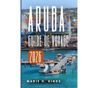 ARUBA GUIDE DE VOYAGE 2026