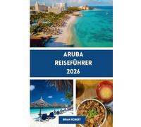 Aruba Reiseführer 2026