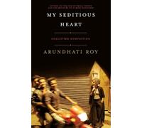Arundhati Roy My Seditious Heart (Tapa blanda) (Importación USA)