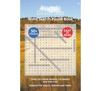 Arvada Colorado Word Search Puzzle Book: Think you know Arvada, Colorado? Give this a try. Puzzles for Adults, Seniors and Teens.
