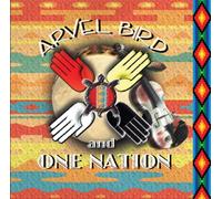 Arvel Bird and One Nation - Arvel Bird and One Nation