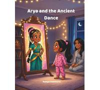 Arya and the Ancient Dance (Arya series)