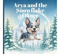 Arya and the Snowflake Dance