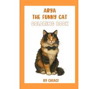 Arya the Funny Cat: Coloring Book